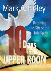 10 Days in the upper Room