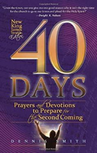 40 days: prayers and devotions to prepare for the Second Coming
