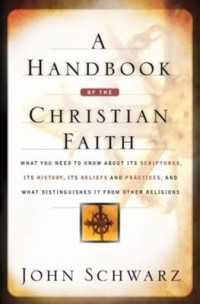 A Hand book of the Christian Faith