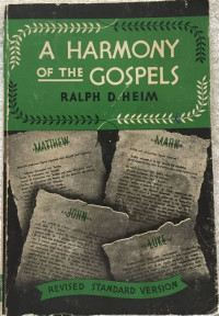 A Harmony of The Gospels
