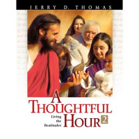 A Thoughtful Hour 2 Living The Beatitudes