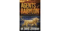 Agents of Babylon: what the prophecies of Daniel tell us about the end of days