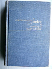 Comprehensive Index to the Writings of Ellen White