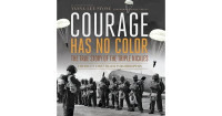 Courage has no color: the true story of the triple nickles