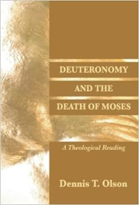 Deutoronomy and the death of Moses