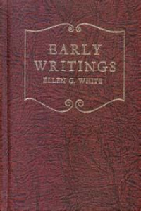Early Writings of Ellen G. White