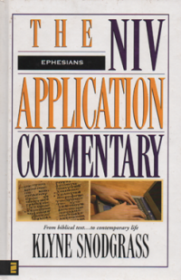 Ephesians: The NIV Application Commentary