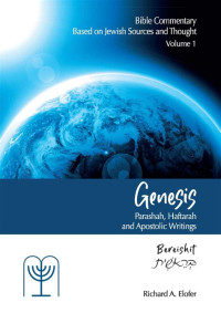 Genesis: Parashah, Haftarah and Apostolic Writings