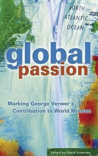 Global Passion: Marking George Verwer's Contribution to world Mission