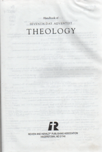 Handbook of Seventh-Day Adventist THEOLOGY