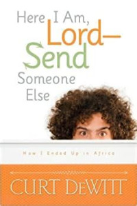 Here I Am Lord- send Someone Else