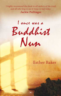 I once was a Buddhist Nun