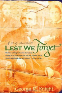 Lest We Forget: A Daily Devotionals
