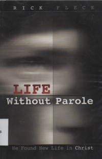 Life without parole: He found new life in God