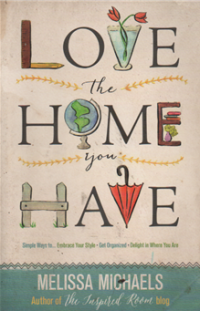 Love the home you have