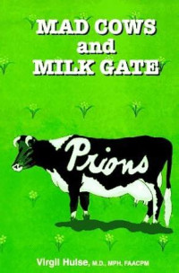 Mad Cows and Milk Gate