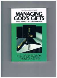 Managing God's gifts: three perspectives on commitment