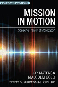 Mission in Motion: speaking frankly of mobilization