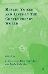 Muslim voices and lives in the contemporary world