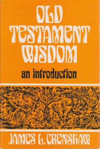 Old Testament wisdom: an introduction