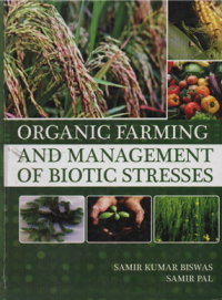 Organic Farming and Management of Biotics Stresses