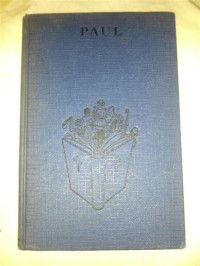 Paul: An Imperishable Story