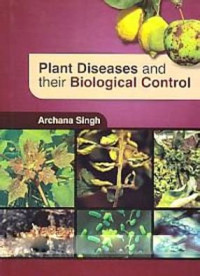 Plant Diseases and their Biological Control