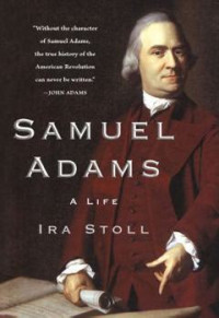 Samuel Adams A Life