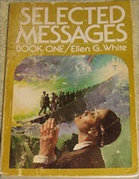 Selected messages from the wiritng of Ellen G White