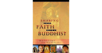 Sharing your faith with a buddhist