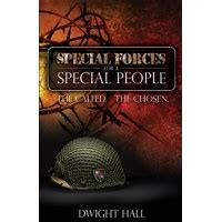 Special Forces for a Special People: The Called. The Chosen.