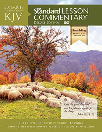 Standard Lesson Commentary (2016-2017 September-August KJV)