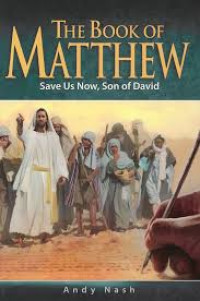 The Book Matthew: Save Us Now, Son of David