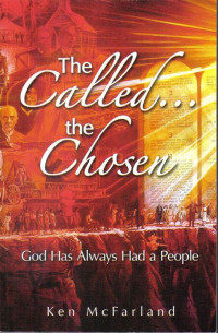 The Called the Chosen