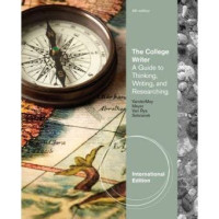 The College Writer: A Guide to Thinking, Writing, and Researching