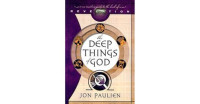 The Deep Things of God