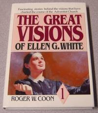 The Great Visions of Ellen G. White