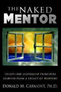 The Naked Mentor : One Man's Journal. One Man's Journey