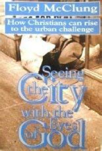 The Seeing City with the Eyes of God