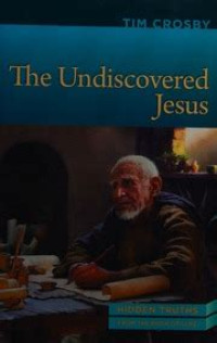 The Undiscovered Jesus