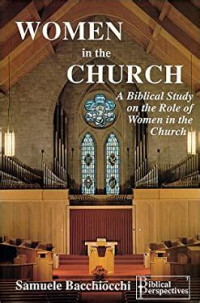 Women in the Church: A Biblical Study on the Role of Women in the Church